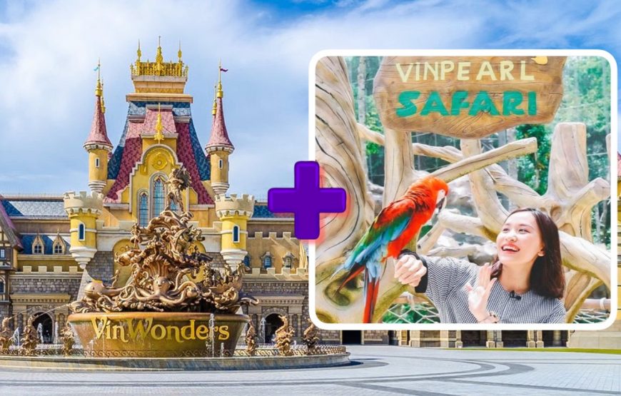 Combo 2 vé: Vé Vinwonders + Vé Vinpearl Safari – Phú Quốc